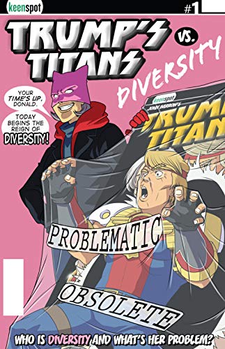 Amazon Com Trump S Titans Vs Diversity 1 Ebook Barron John Remulac Shawn Remulac Shawn Kindle Store