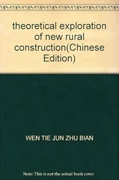 Paperback theoretical exploration of new rural construction Book