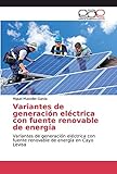 generador electrico diesel sodimac  Variantes de generación eléctrica con fuente renovable de energía: Variantes de generación eléctrica con fuente renovable de energía en Cayo Levisa