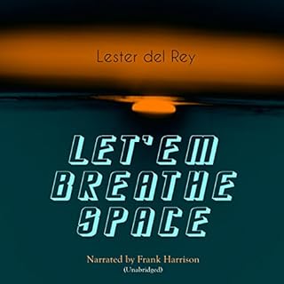 Let'em Breathe Space Audiobook By Lester del Rey cover art