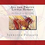  All the Pretty Little Horses: New Colors for an Old Lullaby