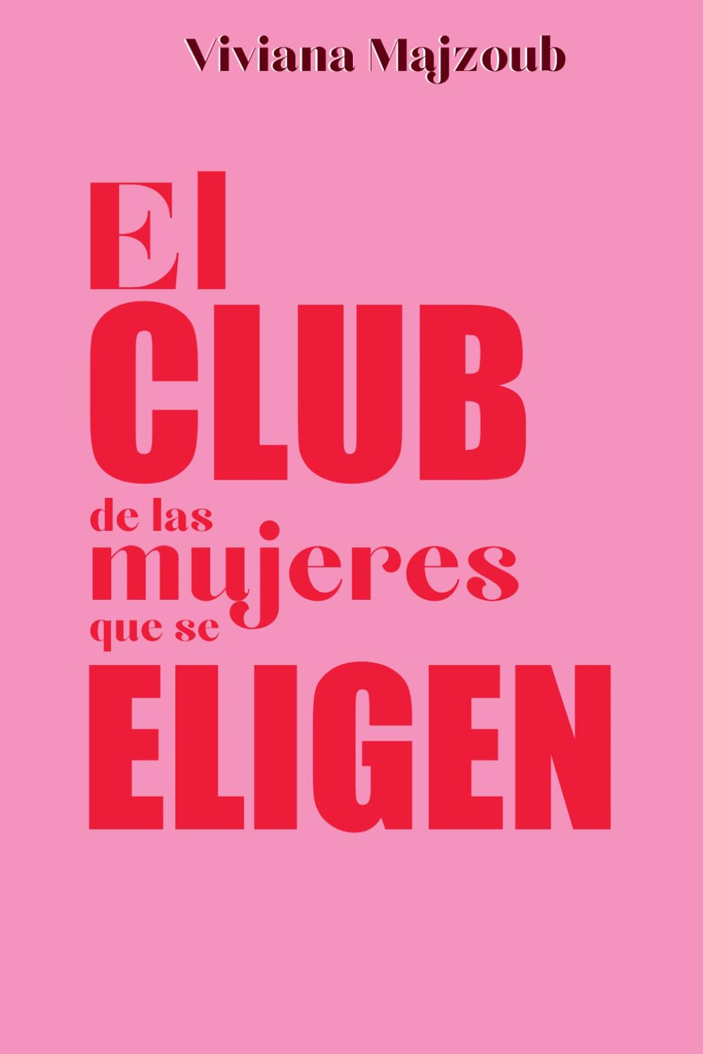 El Club de las Mujeres que se Eligen