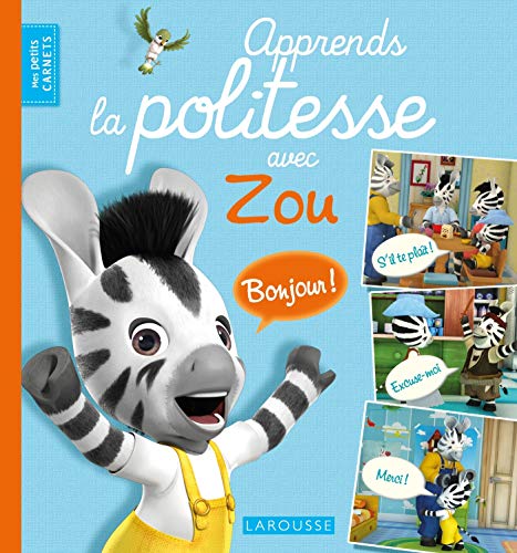 Apprends la politesse avec Zou