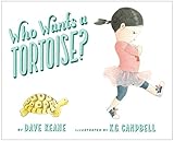  Who Wants a Tortoise? (English Edition)
