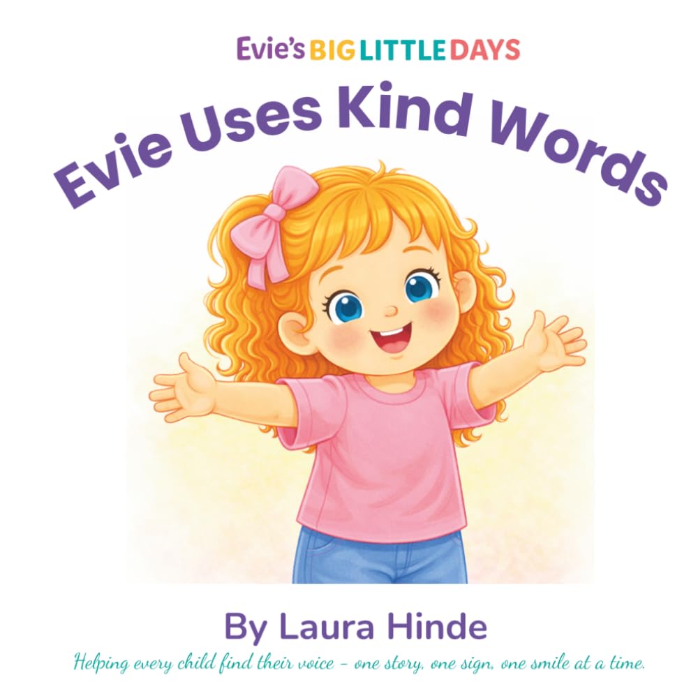 Evie Uses Kind Words: A gentle rhyming story about kindness, manners and using polite words for toddlers (Evie's Big Little Days)