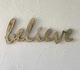 believe Metal Wall Art home decor - 16", 24" or 30" Wide - Handmade - Choose your size and Patina Co
