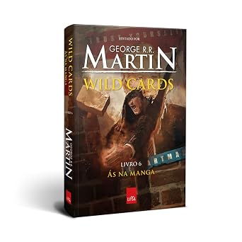 Capa de Ás na Manga - Volume 6. Série Wild Cards por George R. R. Martin