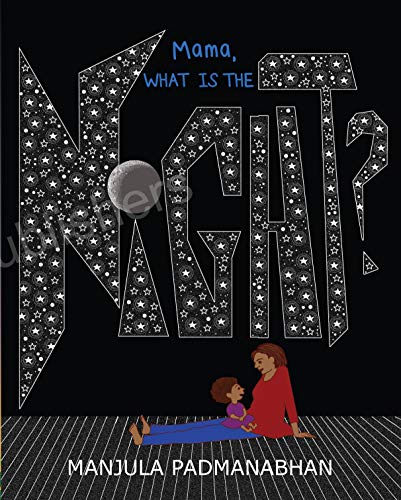 Mama, What Is the Night?