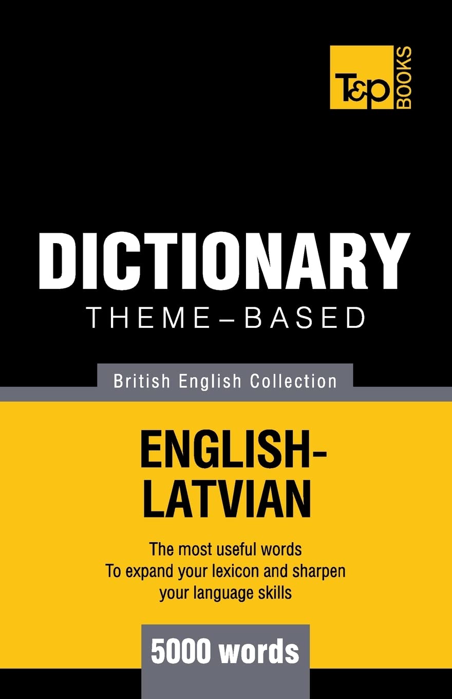 Theme-based dictionary British English-Latvian - 5000 words: 111 (British English Collection)