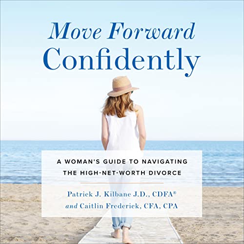 Move Forward Confidently: A Woman's Guide to Navigating the High-...