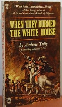When They Burned The White House