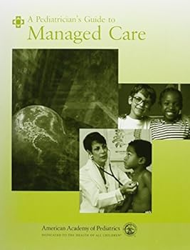 Paperback A Pediatrician's Guide to Managed Care Book