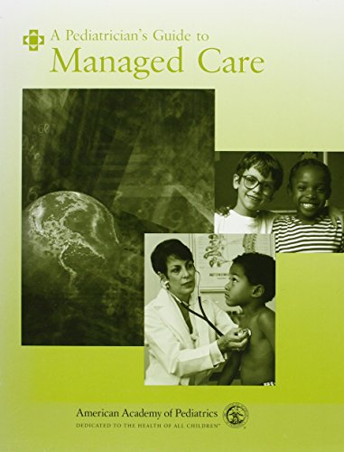 A Pediatrician's Guide to Managed Care 1581100647 Book Cover