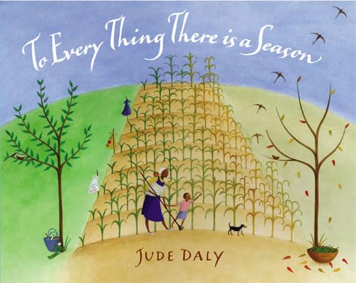 To Every Thing There is a Season: Jude Daly: 9781845073633: Amazon.com