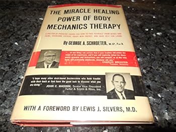 Hardcover The Miracle Healing Power of Body Mechanics Therapy Book