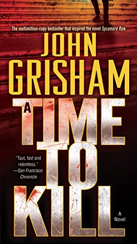 A Time to Kill: A Novel (Jake Brigance Book 1) (English Edition) A Time to Kill: A Novel (Jake Brigance Book 1) (English Edition)