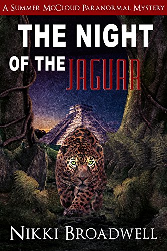 The Night of the Jaguar (Summer McCloud Paranormal Mystery Book 5)