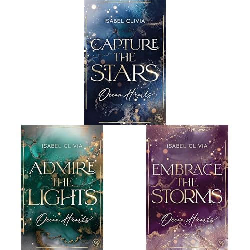 Isabel Clivia-Set: "Ocean Hearts – Capture the Stars" + "Ocean Hearts – Admire the Lights" + "Ocean Hearts – Embrace the Storms" (Die Ocean-Hearts-Reihe, Band 1-3)