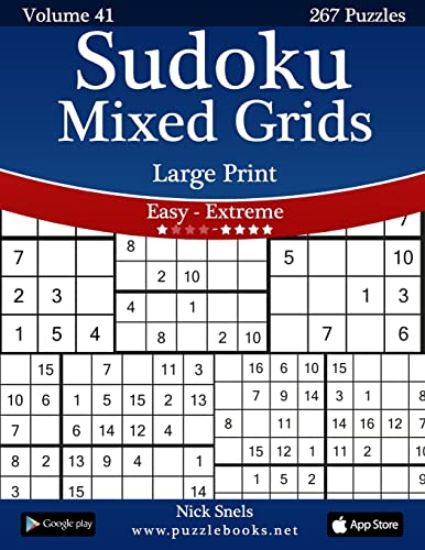 Sudoku Mixed Grids Large Print - Easy to Extreme - Volume 41 - 267 Puzzles