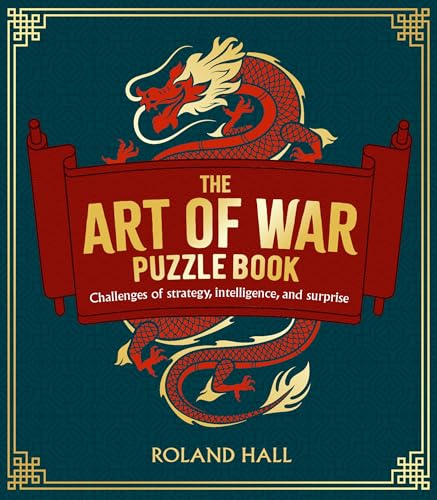 The Art of War Puzzle Book: Challenges of Strategy, Intelligence, and Surprise (Sirius Classic Puzzles)