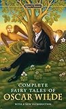 Complete Fairy Tales of Oscar Wilde (Signet Classics)