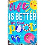 Life is Better at the Pool Tin Sign, Swimming Pool Metal Tin Sign, Decor Pool Gifts for Pool Summer Garden Outdoor Decorations, 12x 8Inch (Sunshine Pool)