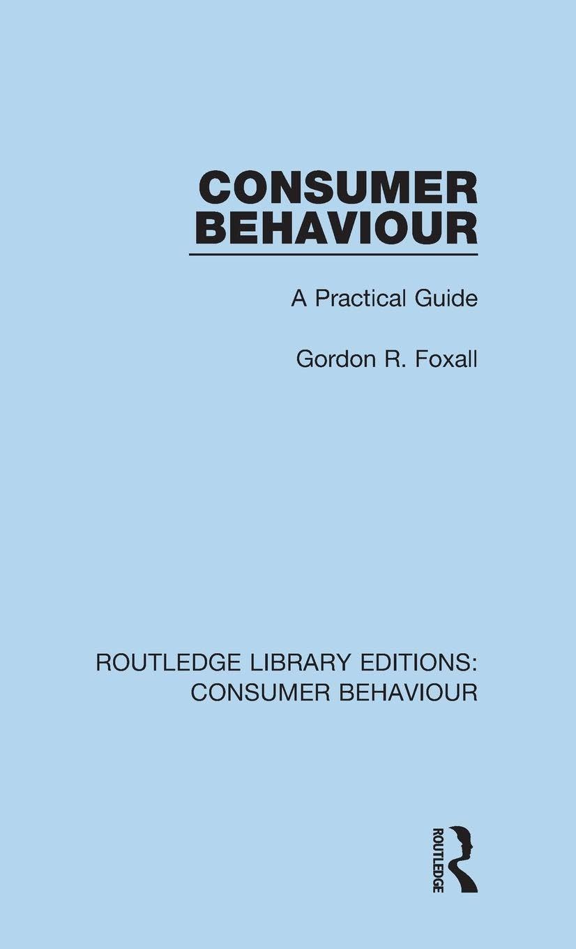 Consumer Behaviour: A Practical Guide (Routledge Library Editions: Consumer Behaviour)