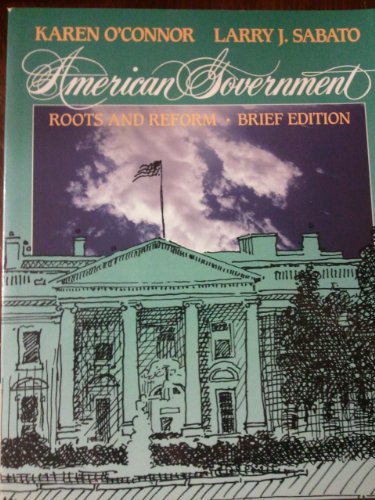 American Government: Roots and Reform 0023888830 Book Cover