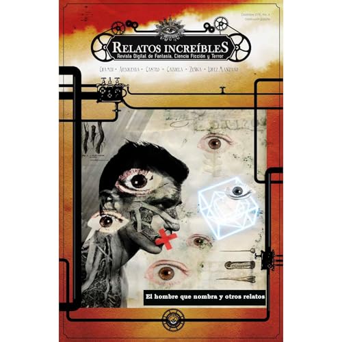 Relatos Incre&iacute;bles 4: El hombre que nombra y otros relatos Audiobook By H&eacute;ctor Huerto Vizcarra, Merl&iacute;n C