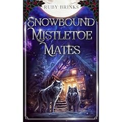 Snowbound Mistletoe Mates Audiolibro Por Ruby Brinks arte de portada