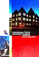 Louisiana Tech University 2005 Alumni Directory B000VEFX5W Book Cover
