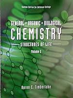 General Organic Biological Chemistry Structures of Life Volume 2 1323149694 Book Cover