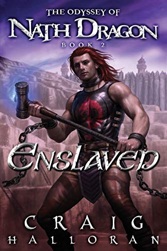 lost odyssey 2 - Enslaved: The Odyssey of Nath Dragon - Book 2 (The Lost Dragon Chronicles)