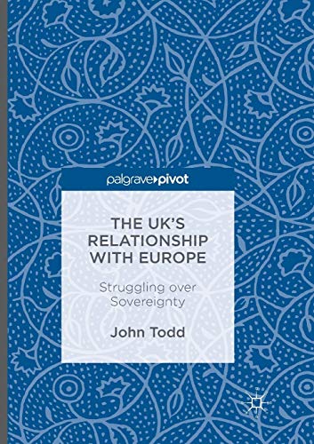 The UK’s Relationship with Europe: Struggling over Sovereignty