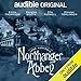 Northanger Abbey: An Audible Original Drama