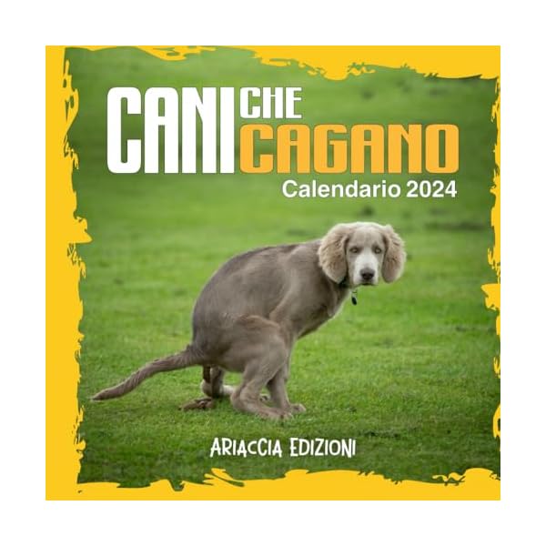 Cani che Cagano: Calendario 2024