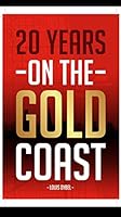 20 Years On The Gold Coast 0692841695 Book Cover