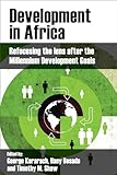 Development in Africa: Refocusing the Lens After the Millennium Development Goals