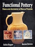 Functional Pottery: Form and Aesthetic in Pots of Purpose