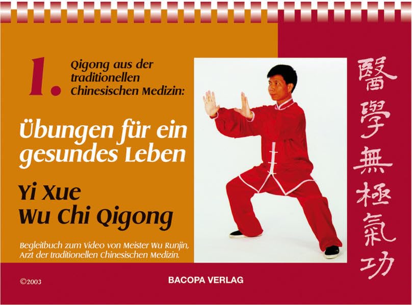 Übungen für ein gesundes Leben: Qigong aus der traditionellen chinesischen Medizin: Qigong aus der traditionellen chinesischen Medizin. Begleitbuch zum Video von Meister Wu Runjin