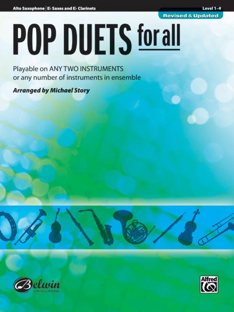 Pop Duets for All: E-Flat Alto Saxophone, E-Flat Clarinet: Playable on Any Two Instruments or Any Number of Instruments in Ensemble (Pop Instrumental Ensembles for All)