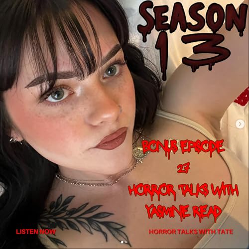 Bonus Episode 27 - Horror Talks with Yasmine Read