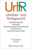 Urheber- und Verlagsrecht: Urheberrechtsgesetz, Verlagsgesetz, Recht der urheberrechtlichen Verwertungsgesellschaften, Internationales Urheberrecht (Beck-Texte im dtv)