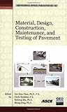 Material, Design, Construction, Maintenance, and Testing of Pavement (Geotechnical Special...