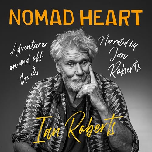 Nomad Heart: Adventures on and off the Set by Ian Roberts episode artwork