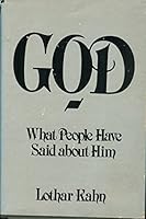 God: What People Have Said About Him 082460251X Book Cover