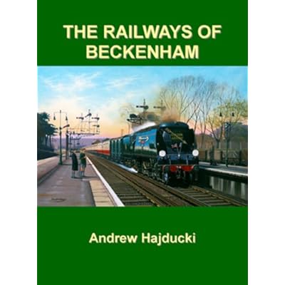 The Railways of Beckenham