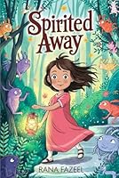 An Inspiring Story of SPIRITED AWAY B0F6D4BKMK Book Cover