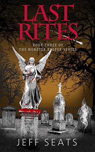 Amazon.com: Last Rites: Book Three of the Monster Keeper Series eBook ...