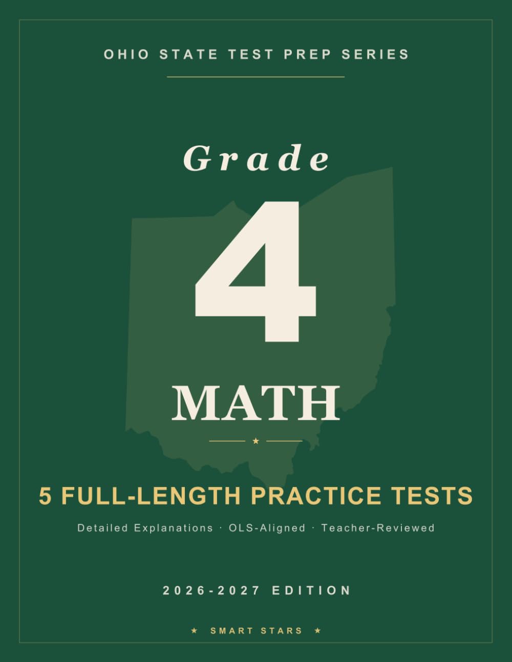 Smart Stars Ohio OST Grade 4 Math: 5 Practice Tests with Detailed Answer Explanations